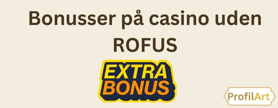 Bedste Casino Uden ROFUS Din Guide til Problemløst Spil
