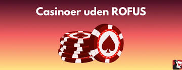 Casino uden om ROFUS En Guide til Ansvarligt Spil 1287264659