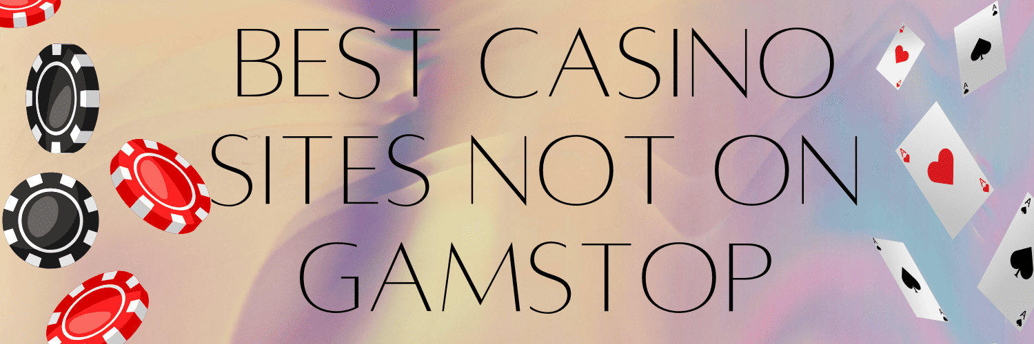 Discover the Best Casino Sites Not on GamStop 36450582