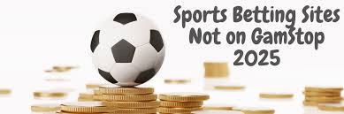 Exploring Non GamStop Sports Betting Sites Your Ultimate Guide