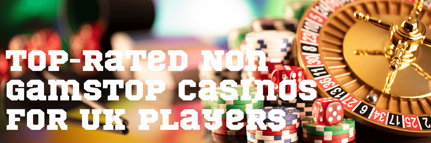 Top Casino Sites Not Blocked by GamStop
