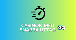 Casino med Snabba Uttag En Ultimat Guide för Spelare