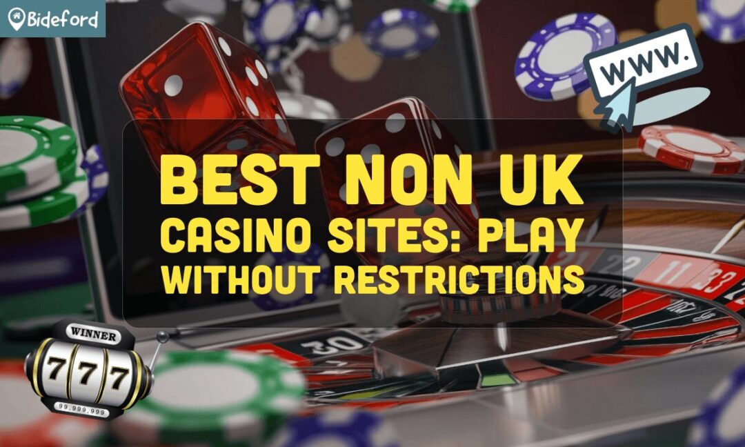 Discovering the World of Non-UK Casinos