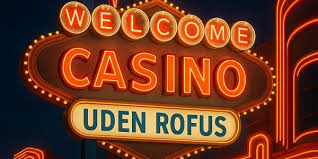 Casino Uden Casinoer Uden ROFUS En Guide til Ansvarligt Spil