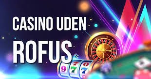 Udenlandsk Casino Uden Rufus En Guide til Trygge Spiloplevelser